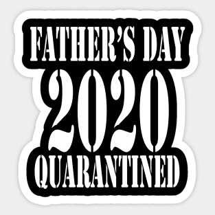 Fathers Day 2020 Quarantine Sticker
